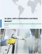 Global Anti-Corrosion Coatings Market 2017-2021